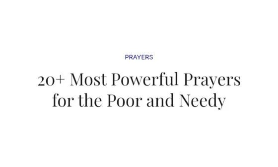 20+ Most Powerful Prayers for the Poor and Needy