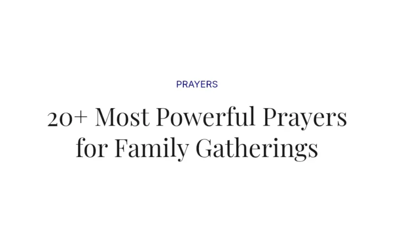 20+ Most Powerful Prayers for Family Gatherings