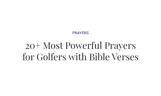20+ Most Powerful Prayers for Golfers with Bible Verses