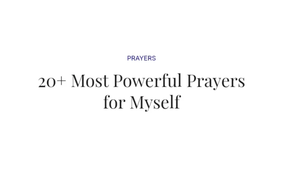 20+ Most Powerful Prayers for Myself