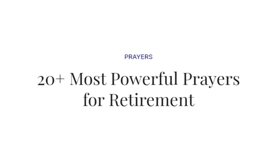 20+ Most Powerful Prayers for Retirement