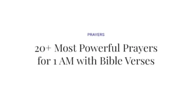 20+ Most Powerful Prayers for 1 AM with Bible Verses