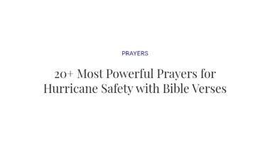 20+ Most Powerful Prayers for Hurricane Safety with Bible Verses