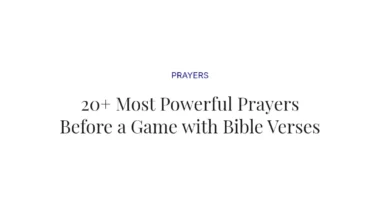 20+ Most Powerful Prayers Before a Game with Bible Verses