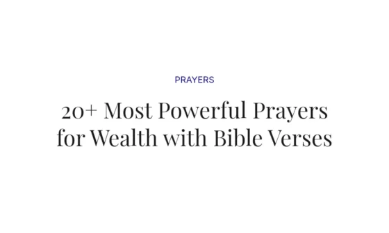 20+ Most Powerful Prayers for Wealth with Bible Verses