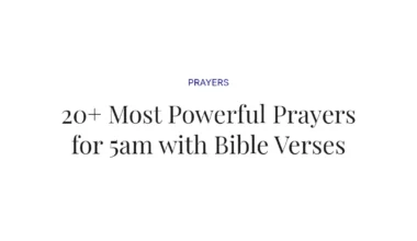 20+ Most Powerful Prayers for 5am with Bible Verses