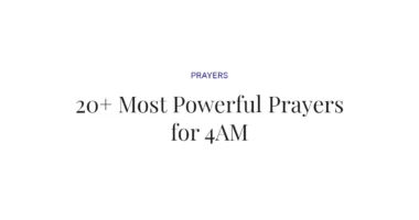 20+ Most Powerful Prayers for 4AM