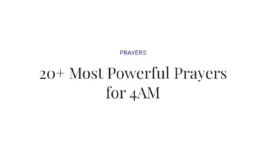 20+ Most Powerful Prayers for 4AM