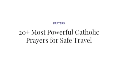 20+ Most Powerful Catholic Prayers for Safe Travel