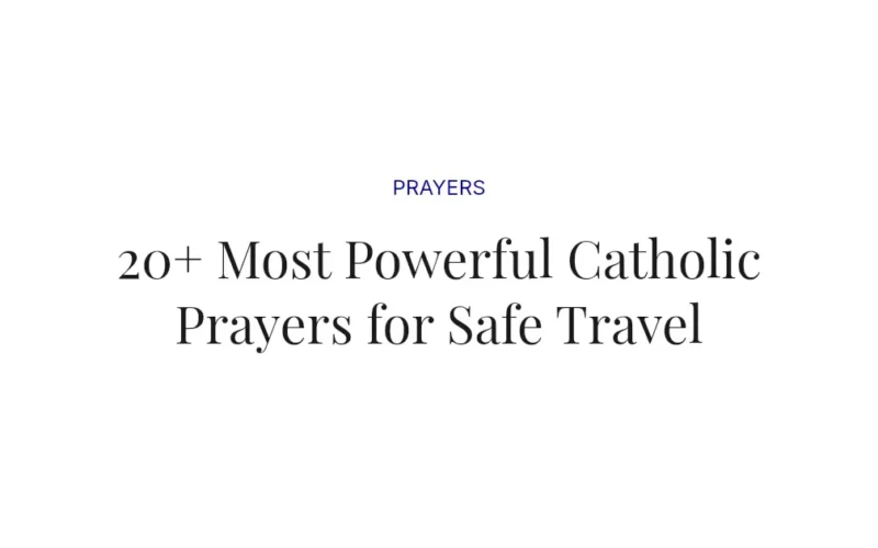 20+ Most Powerful Catholic Prayers for Safe Travel