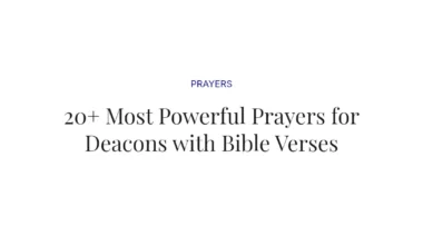20+ Most Powerful Prayers for Deacons with Bible Verses