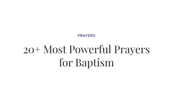 20+ Most Powerful Prayers for Baptism