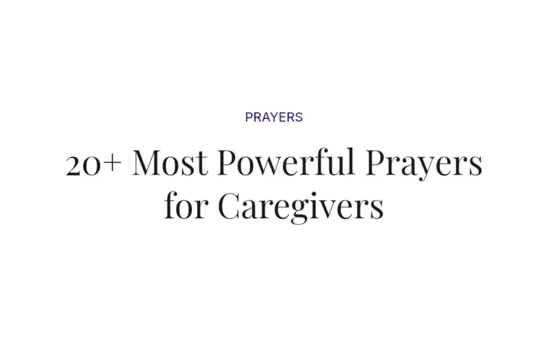 20+ Most Powerful Prayers for Caregivers
