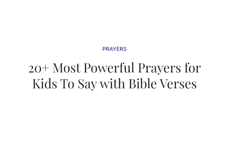 20+ Most Powerful Prayers for Kids To Say with Bible Verses