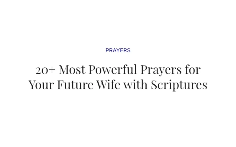 20+ Most Powerful Prayers for Your Future Wife with Scriptures
