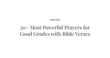 20+ Most Powerful Prayers for Good Grades with Bible Verses
