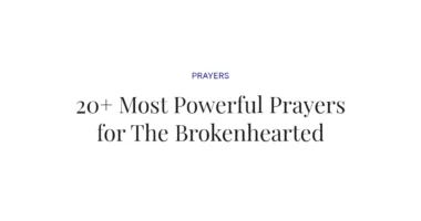 20+ Most Powerful Prayers for The Brokenhearted
