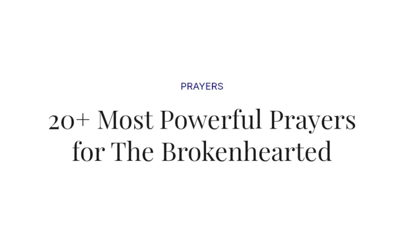 20+ Most Powerful Prayers for The Brokenhearted