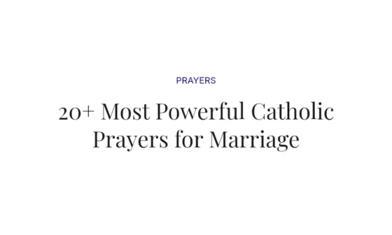 20+ Most Powerful Catholic Prayers for Marriage