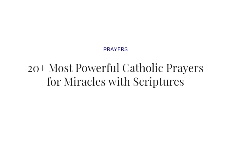 20+ Most Powerful Catholic Prayers for Miracles with Scriptures
