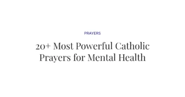 20+ Most Powerful Catholic Prayers for Mental Health
