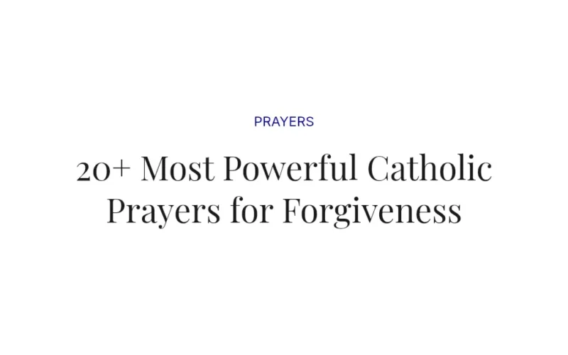 20+ Most Powerful Catholic Prayers for Forgiveness