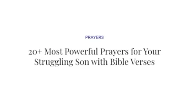 20+ Most Powerful Prayers for Your Struggling Son with Bible Verses