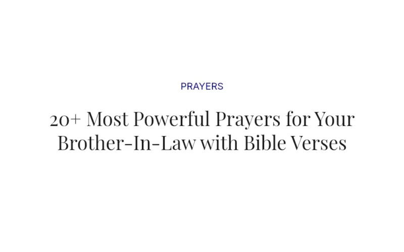 20+ Most Powerful Prayers for Your Brother-In-Law with Bible Verses