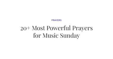 20+ Most Powerful Prayers for Music Sunday