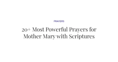 20+ Most Powerful Prayers for Mother Mary with Scriptures