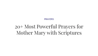 20+ Most Powerful Prayers for Mother Mary with Scriptures
