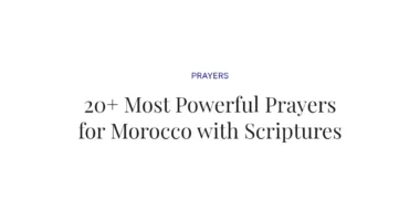 20+ Most Powerful Prayers for Morocco with Scriptures