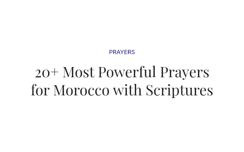 20+ Most Powerful Prayers for Morocco with Scriptures