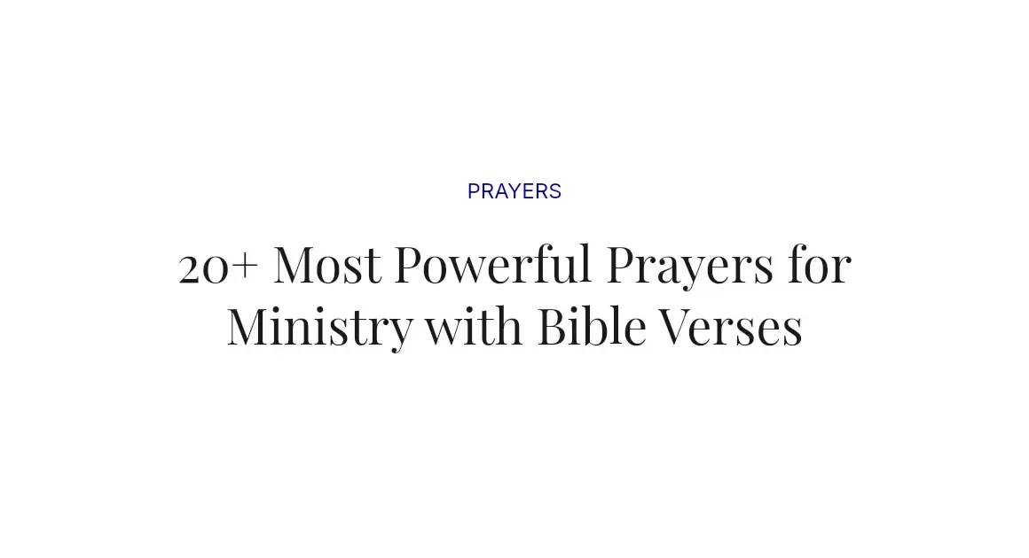 20+ Most Powerful Prayers for Ministry with Bible Verses