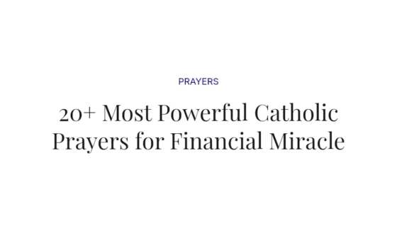 20+ Most Powerful Catholic Prayers for Financial Miracle