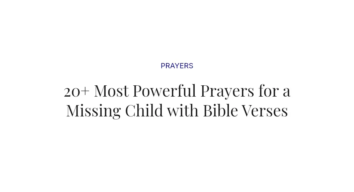 20+ Most Powerful Prayers for a Missing Child with Bible Verses