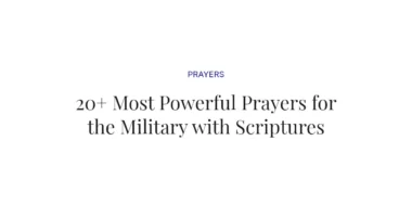 20+ Most Powerful Prayers for the Military with Scriptures