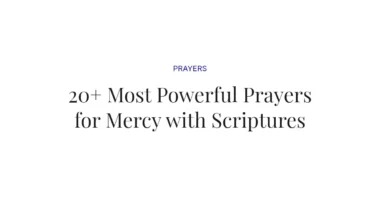 20+ Most Powerful Prayers for Mercy with Scriptures