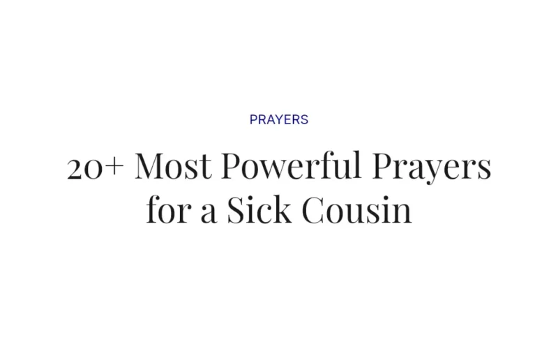 20+ Most Powerful Prayers for a Sick Cousin