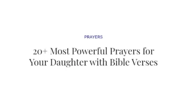 20+ Most Powerful Prayers for Your Daughter with Bible Verses