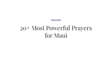 20+ Most Powerful Prayers for Maui
