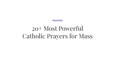 20+ Most Powerful Catholic Prayers for Mass