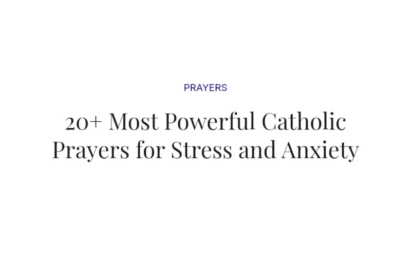 20+ Most Powerful Catholic Prayers for Stress and Anxiety
