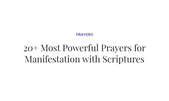 20+ Most Powerful Prayers for Manifestation with Scriptures
