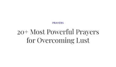 20+ Most Powerful Prayers for Overcoming Lust