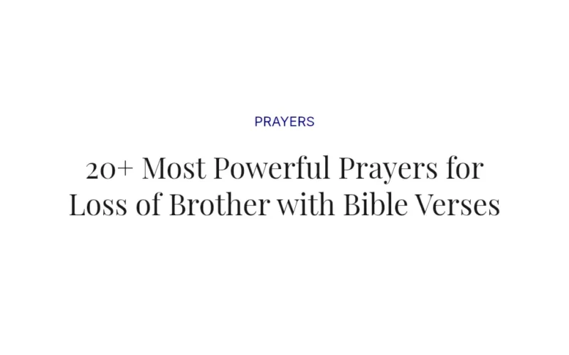 20+ Most Powerful Prayers for Loss of Brother with Bible Verses