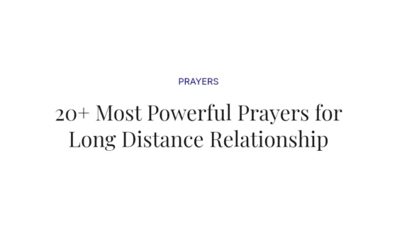 20+ Most Powerful Prayers for Long Distance Relationship