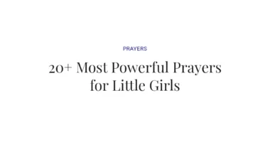20+ Most Powerful Prayers for Little Girls