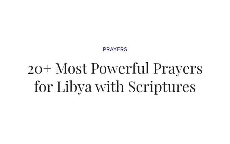 20+ Most Powerful Prayers for Libya with Scriptures