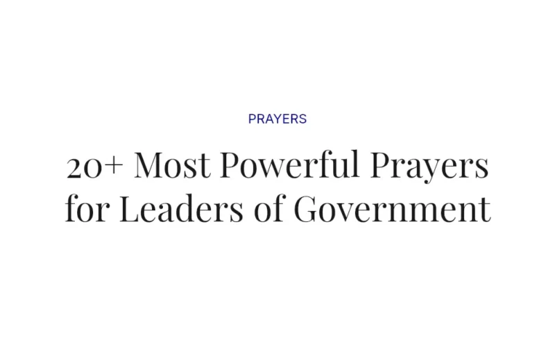 20+ Most Powerful Prayers for Leaders of Government